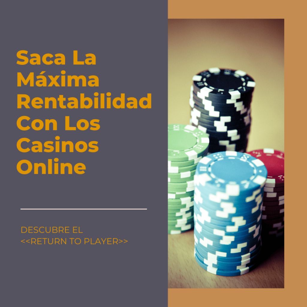 Saca la máxima rentabilidad con los Casinos online en Chile