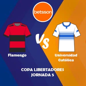 Apostar en Betsson Chile con los bonos de bienvenida |Flamengo vs Universidad Católica (17 Mayo) | Pronósticos para la Copa Libertadores