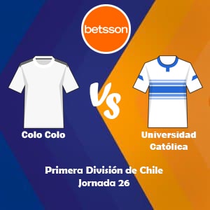 Apostar en Betsson Chile con los bonos de bienvenida | Colo Colo vs Universidad Católica (04 Octubre) | Pronósticos para la Primera División de Chile