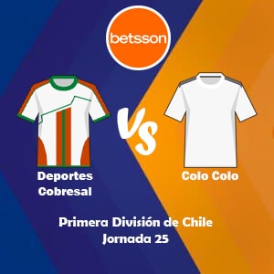 Apostar en Betsson Chile con los bonos de bienvenida | Deportes Cobresal vs Colo Colo (14 Septiembre) | Pronósticos para la Primera División de Chile