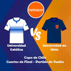 Apostar en Betsson Chile con los bonos de bienvenida | Universidad Católica vs Universidad de Chile (28 Septiembre) | Pronósticos para la Copa de Chile