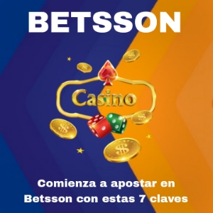 Comienza a apostar en Betsson casino online con estas 7 claves