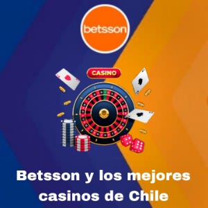 Comparando a Betsson casino online con los mejores casinos de Chile