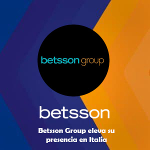 Betsson Group impulsa su presencia en Italia