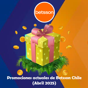 Promociones actuales de Betsson Chile (Abril 2025)