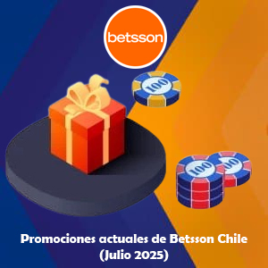 Promociones actuales de Betsson Chile (Julio 2025)